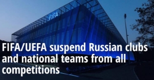 FIFA&欧足联官方：禁止俄罗斯国家队与俱乐部参加所有赛事